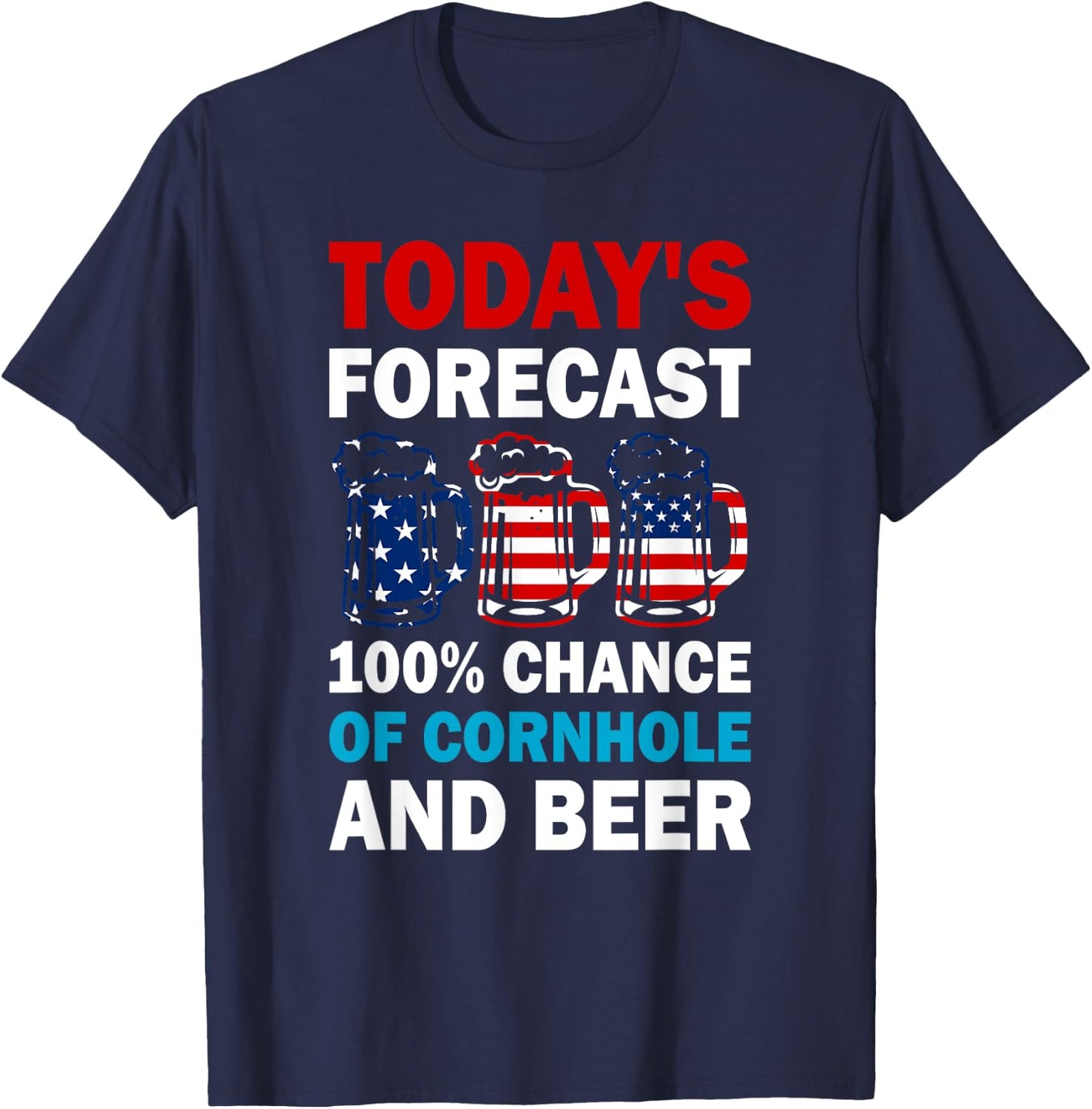Cornhole and Beer Funny Today's Forecast T-Shirt - T-Shirt | Navy