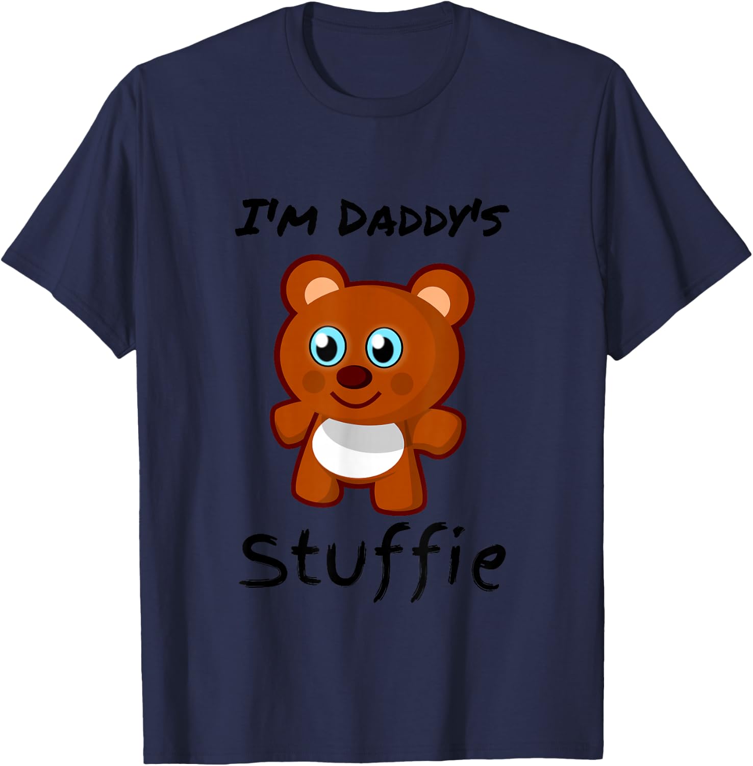 I'm Daddy's Stuffie Cute BDSM DDLG ABDL CGL Little Space T-Shirt - T-Shirt | Navy