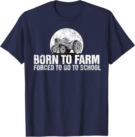 Born To Farm Forced To Go To School , Tractor Kid T-Shirt - T-Shirt | Navy