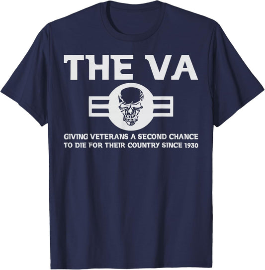 The Va Giving Veterans A Second Chance To Die T-Shirt - T-Shirt | Navy