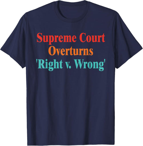 Supreme Court Overturns 'Right v. Wrong' Retro