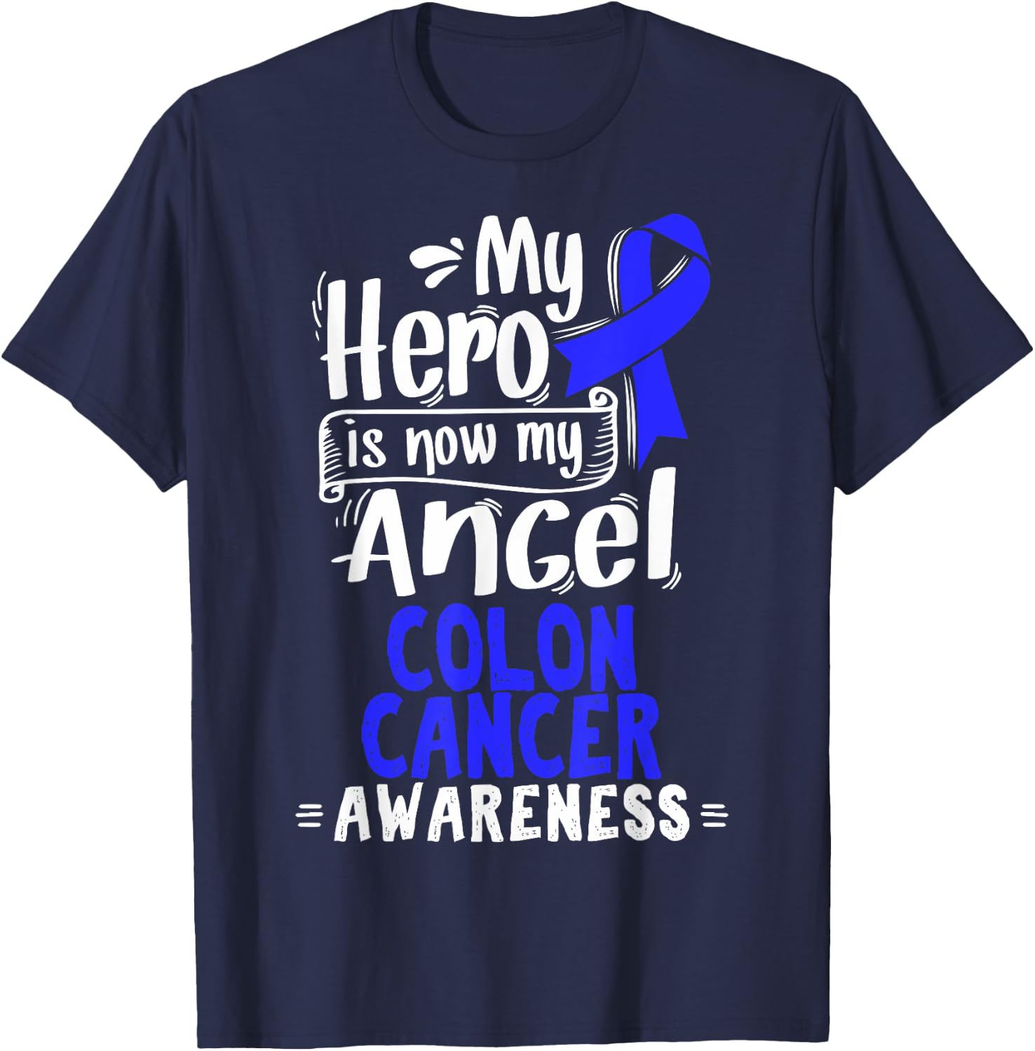 Colorectal Cancer Awareness T Shirt Gift CRC Patients T-Shirt - T-Shirt | Navy