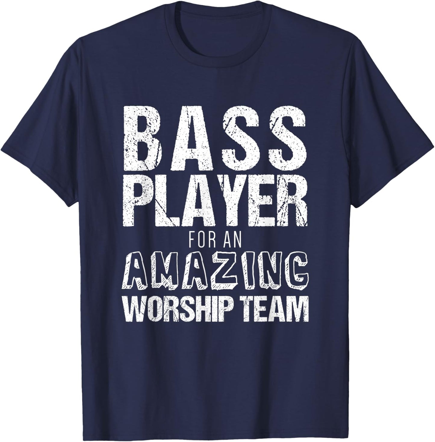 Christian Bass Guitar Shirt | Bass Player Amazing Worship T-Shirt - T-Shirt | Navy