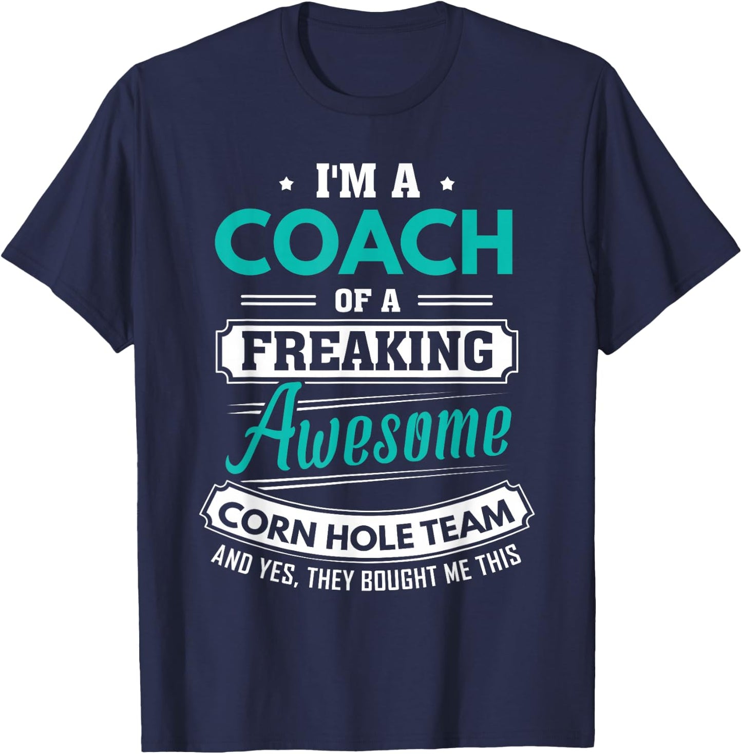 Corn Hole Coach Corn Hole Team Coach Gift T-Shirt - T-Shirt | Navy