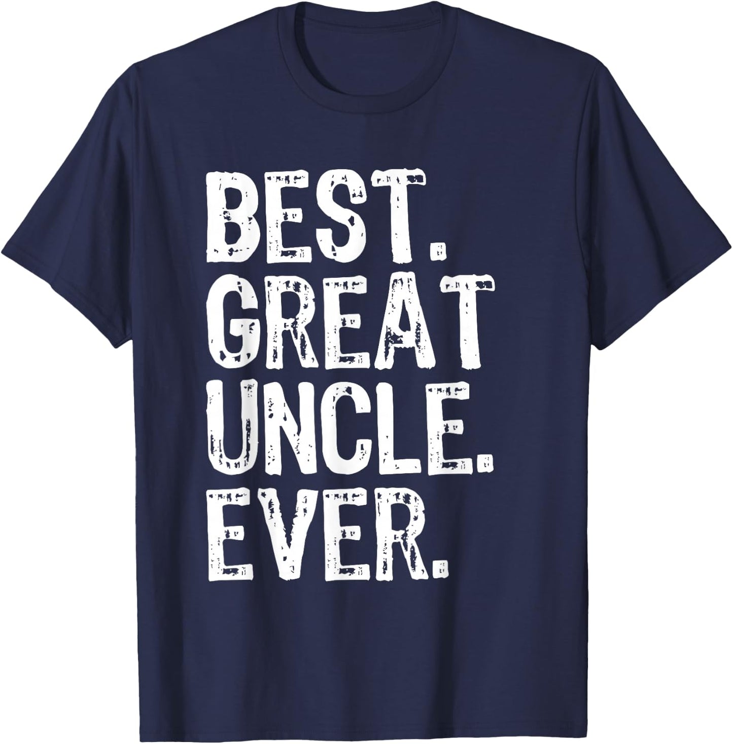 Best Great Uncle Ever Funny Cool T-Shirt - T-Shirt | Navy