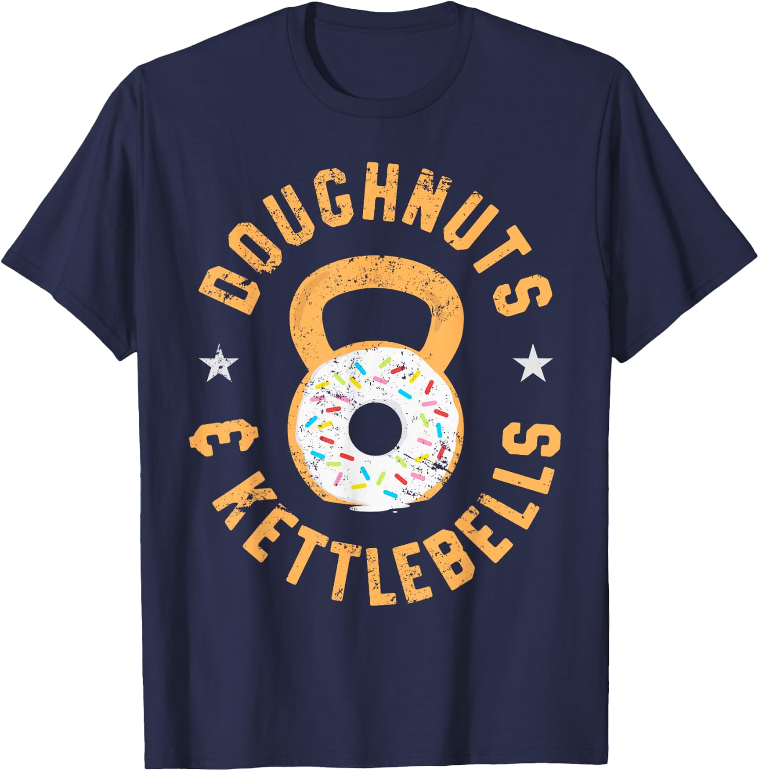 Funny Donut Kettlebell , Doughnuts and Kettlebells T-Shirt - T-Shirt | Navy