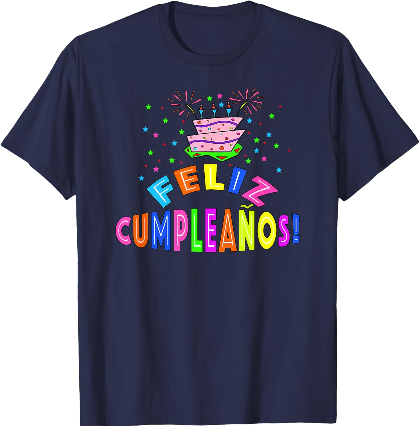 Feliz Cumpleanos Happy Birthday in Spanish T-Shirt - T-Shirt | Navy