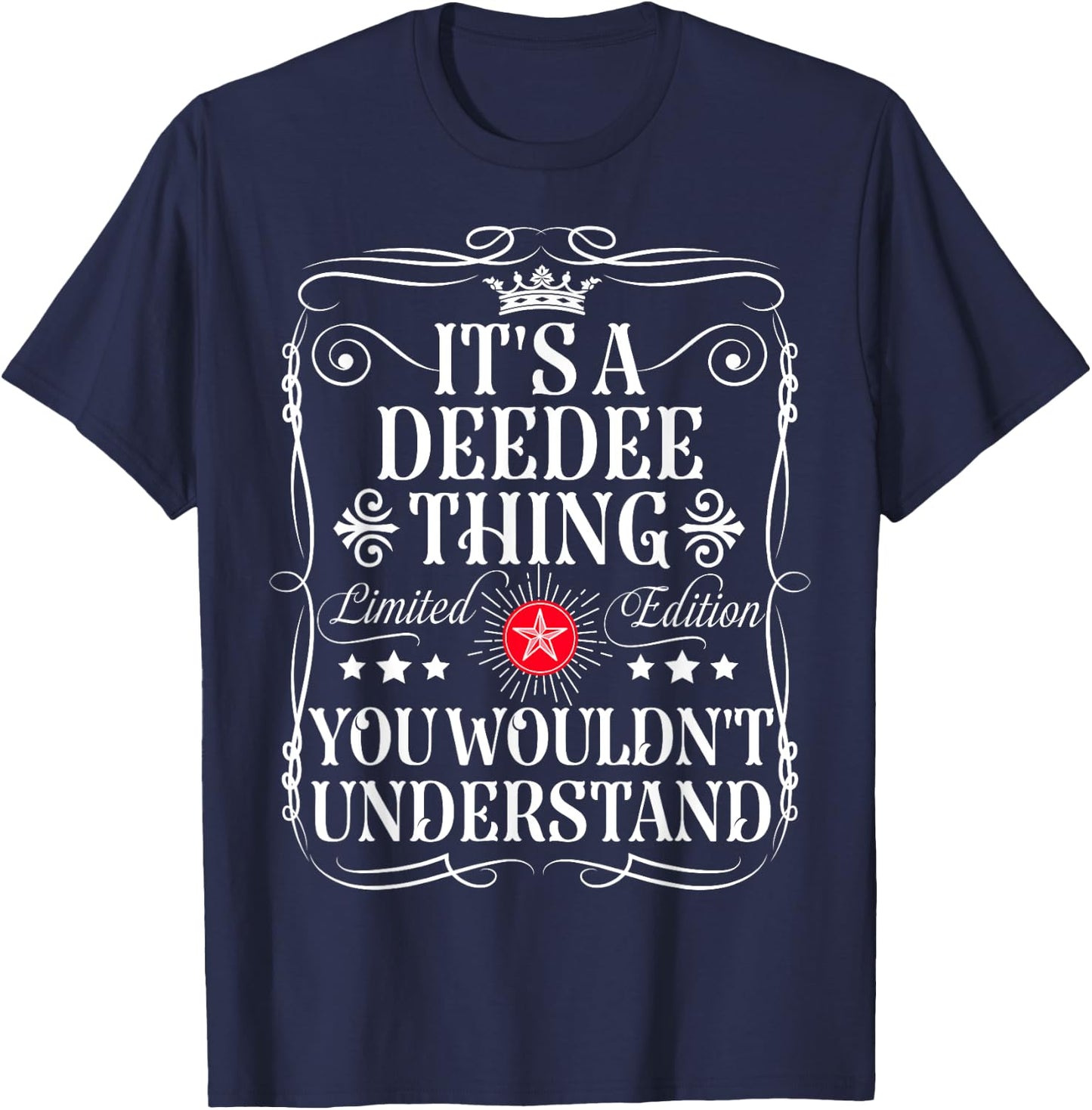 Deedee Name Its A Deedee Thing You Wouldn't Understand T-Shirt - T-Shirt | Navy