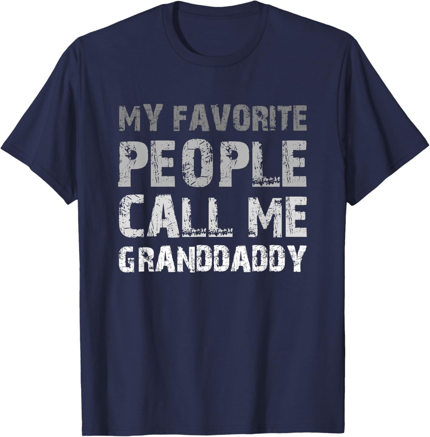 My Favorite People Call Me Granddaddy Cool T-Shirt - T-Shirt | Navy