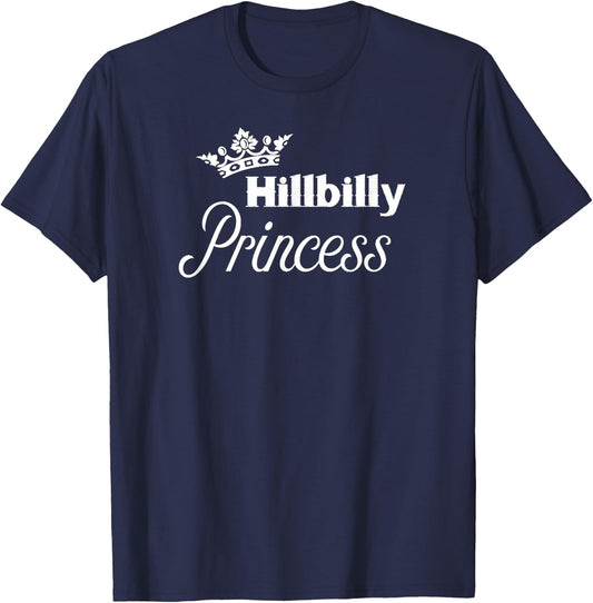Hillbilly Princess - Cute for Proud Redneck Women T-Shirt - T-Shirt | Navy