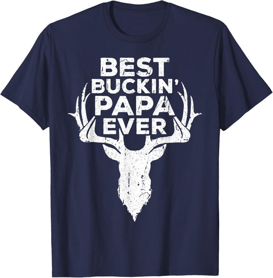 Best Buckin' Papa Ever Shirt Men Hunting Fathers Day T-Shirt - T-Shirt | Navy