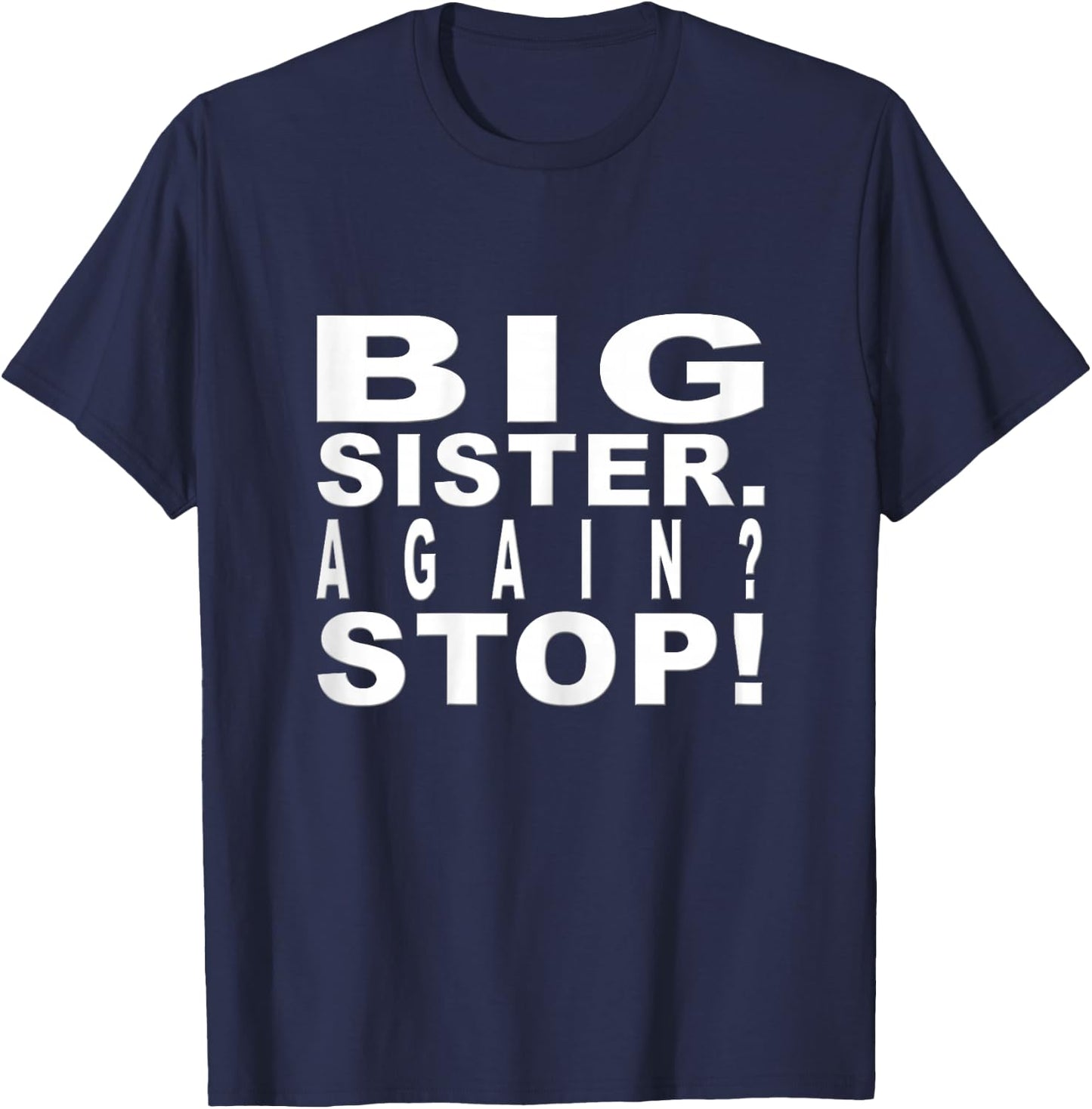 Big Sister Again Shirts for Girls and Women T-Shirt - T-Shirt | Navy