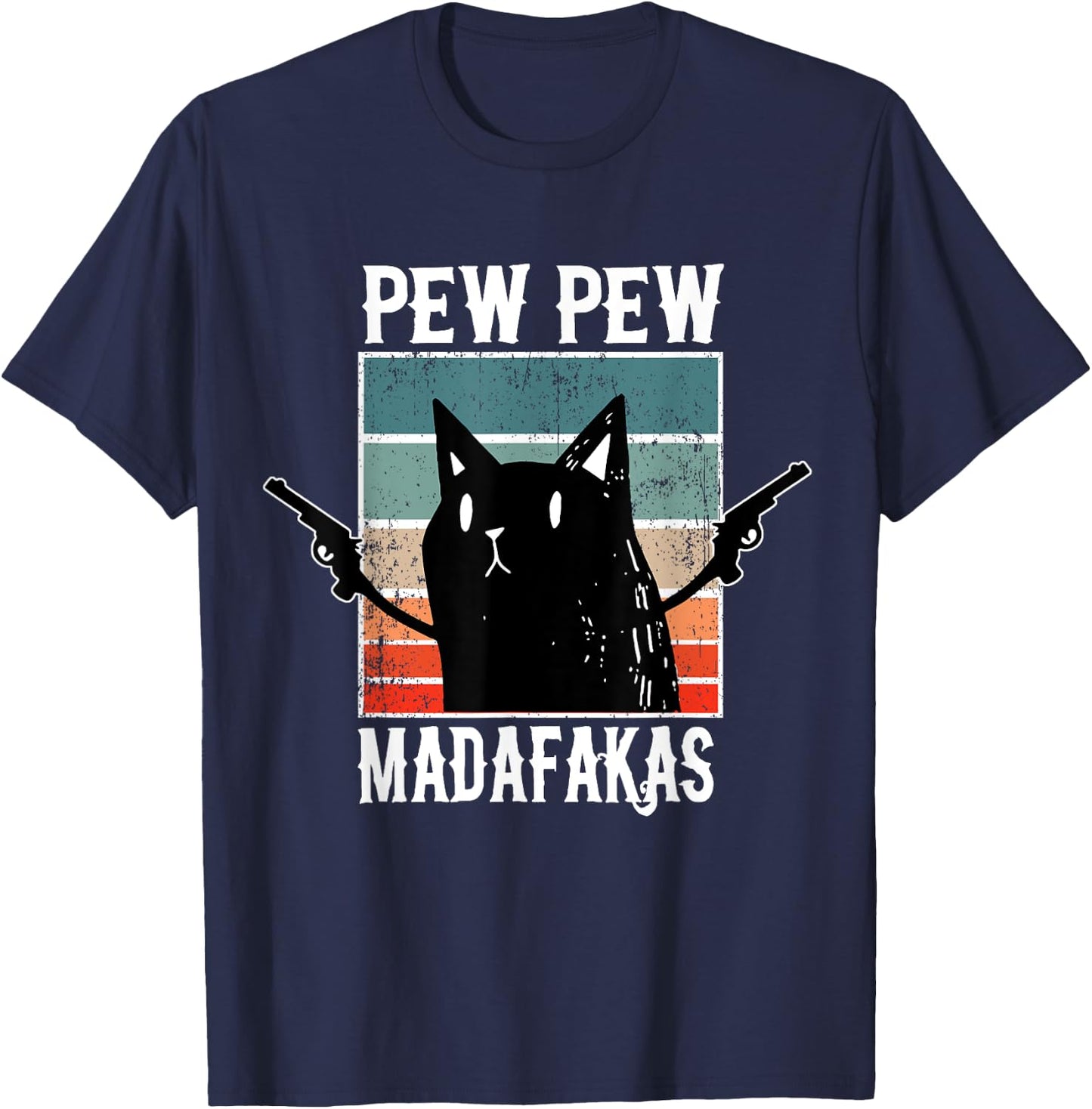 Cat Pew Pew Madafakas - Cats Lovers Retro Vintage T-Shirt - T-Shirt | Navy