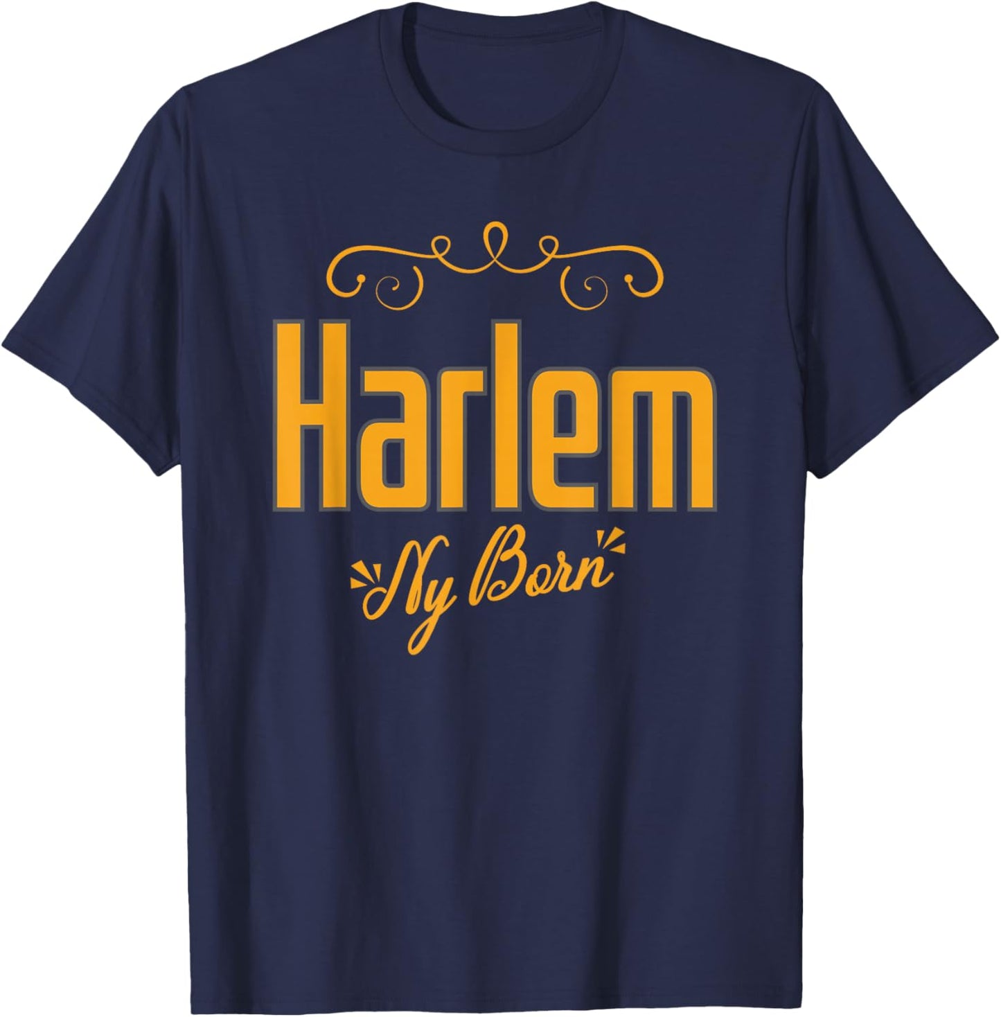 Harlem NY Born Art Deco Script Elegant Swirls Women Men T-Shirt - T-Shirt | Navy