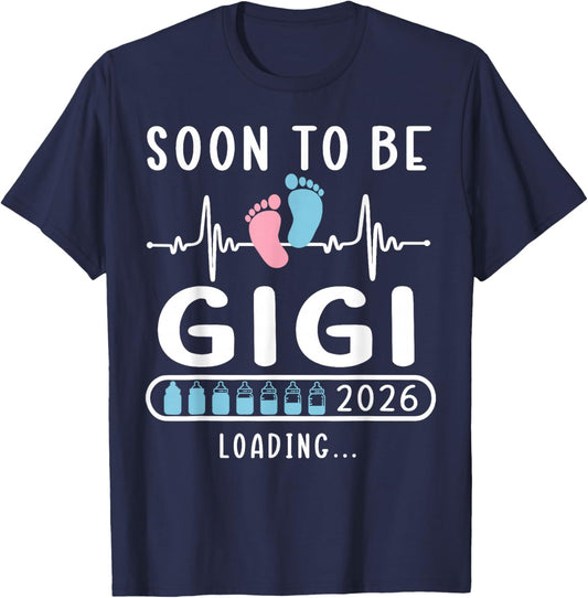 Soon to Be Gigi 2026 Loading Promoted to Gigi T-Shirt - T-Shirt | Navy