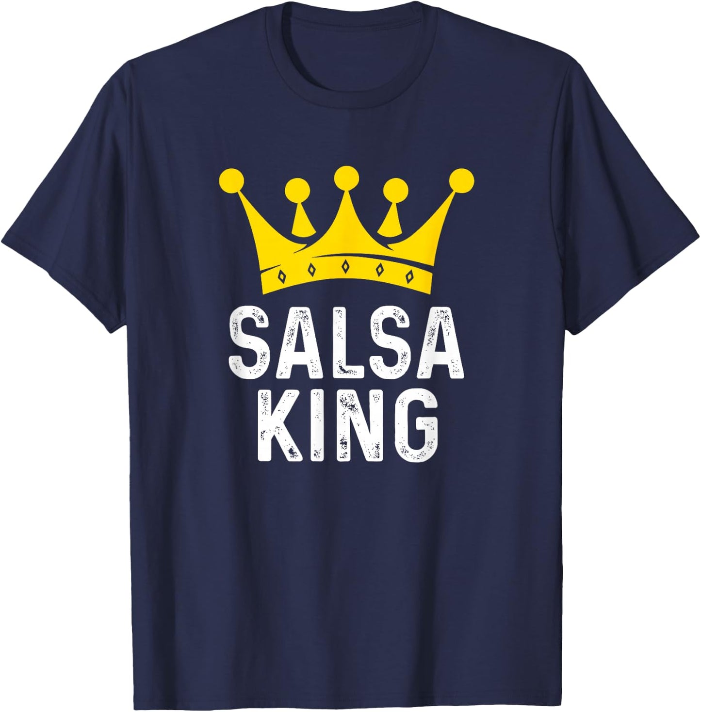 Salsa King - Salsa Dancer Dancing Gift Ballroom Dancer T-Shirt - T-Shirt | Navy