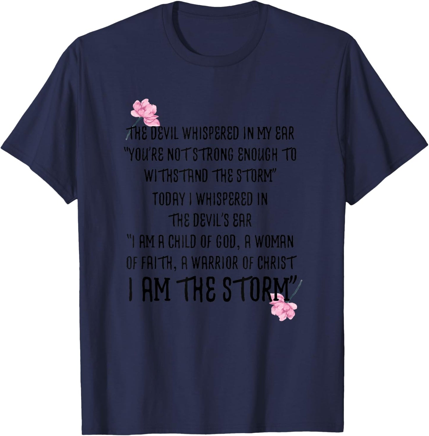 I am the storm Shirt - The Devil Whispered In My Ear T-Shirt - T-Shirt | Navy