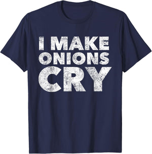 Funny Cook T Shirt i Make Onions cry Culinary Gift T-Shirt - T-Shirt | Navy