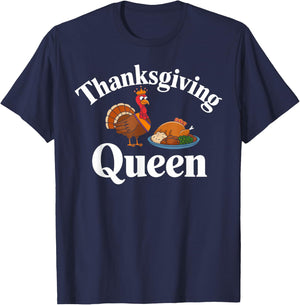Thanksgiving Queen Funny Turkey Feast Dinner Lover T-Shirt - T-Shirt | Navy