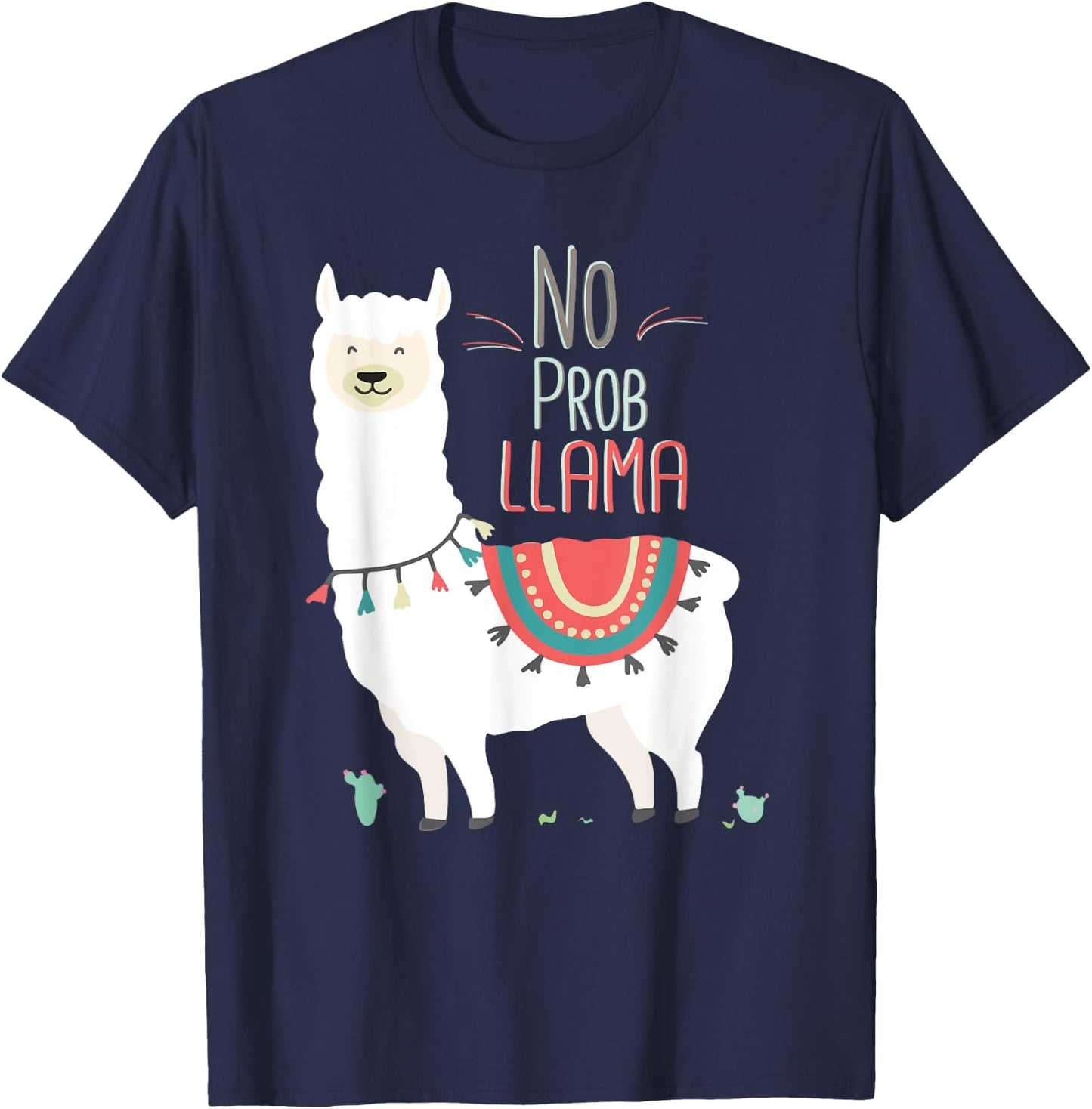 No Prob llama Shirt, No Problama Funny Lama Lamaste T-Shirt - T-Shirt | Navy