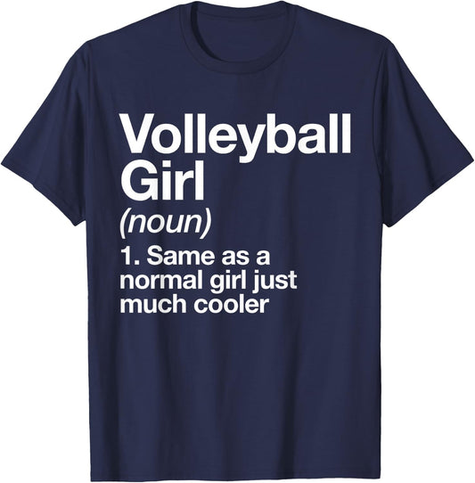 Volleyball Girl Definition Funny & Sassy Sports T-Shirt - T-Shirt | Navy