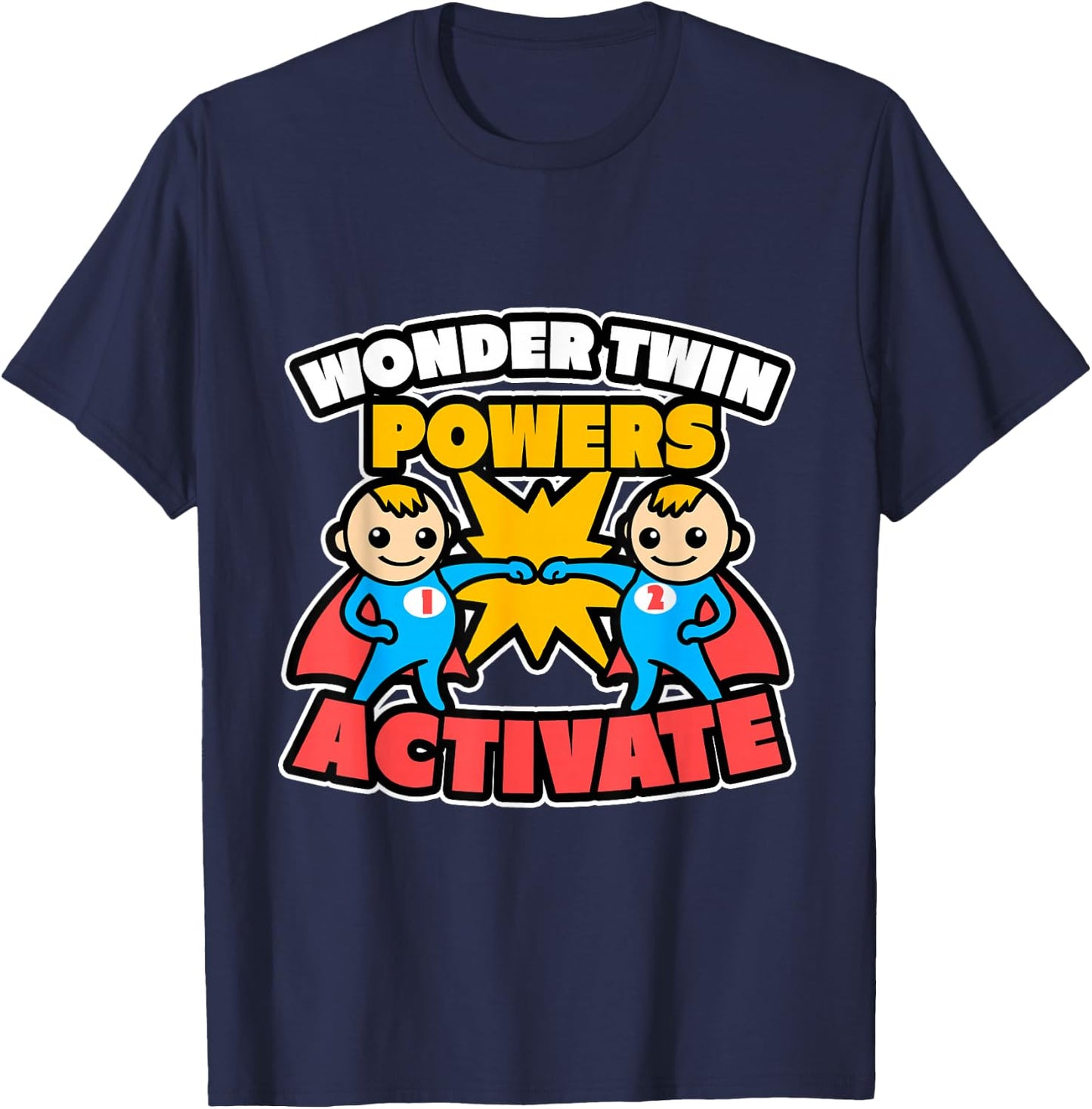 Wonder Twin Powers Activate Funny Brother Sister Gift Shirt T-Shirt - T-Shirt | Navy