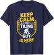 Tiler Installation, Keep Calm The Tiling Guy is Here T-Shirt - T-Shirt | Navy