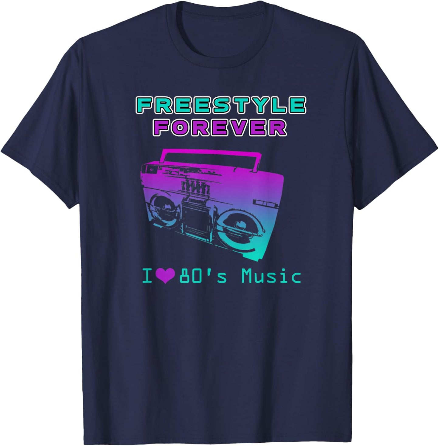 80's Freestyle Music I Love The Eighties T-Shirt - T-Shirt | Navy