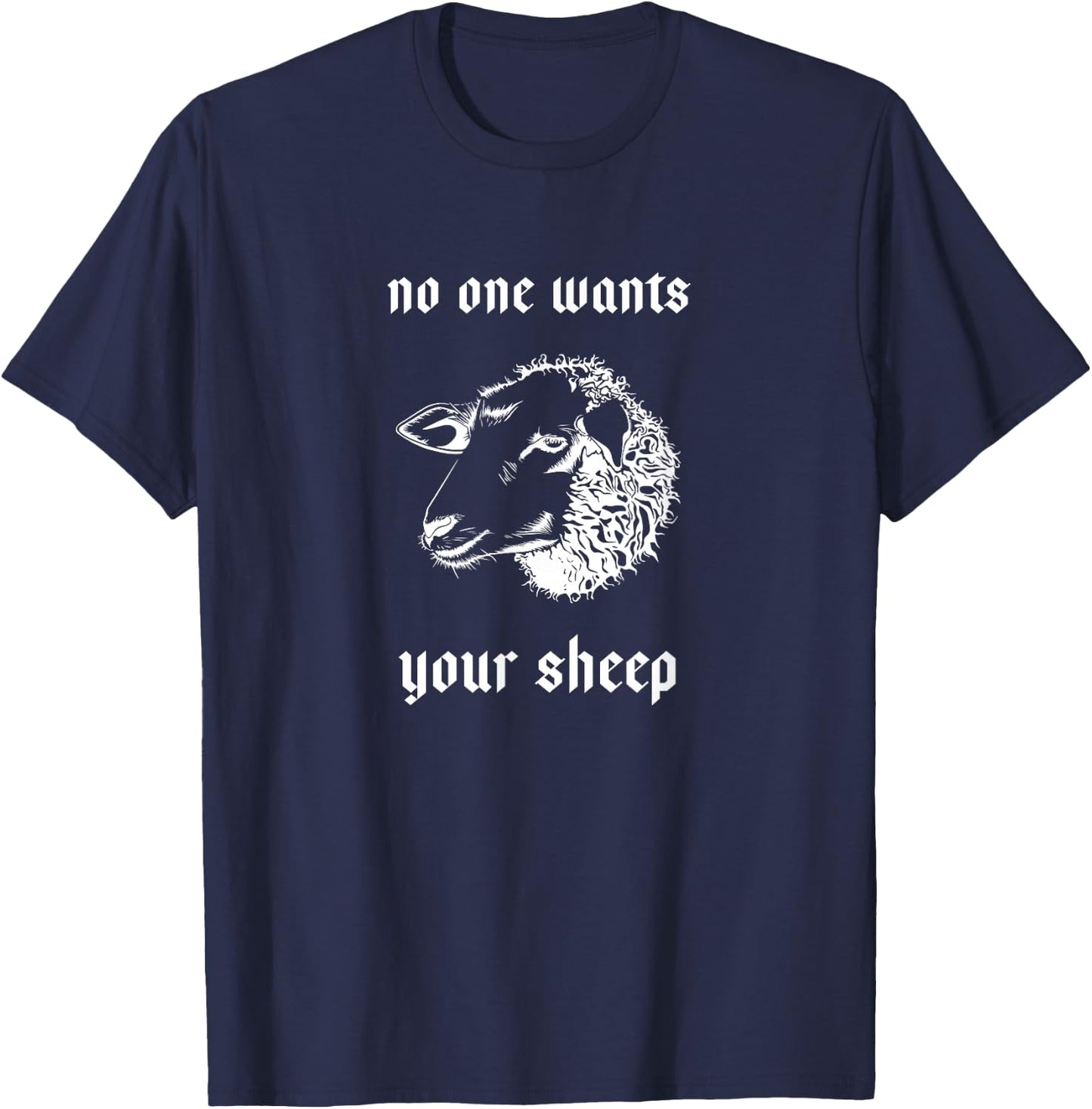 No One Wants Your Sheep | Resources Shirt for Board Gamers T-Shirt - T-Shirt | Navy