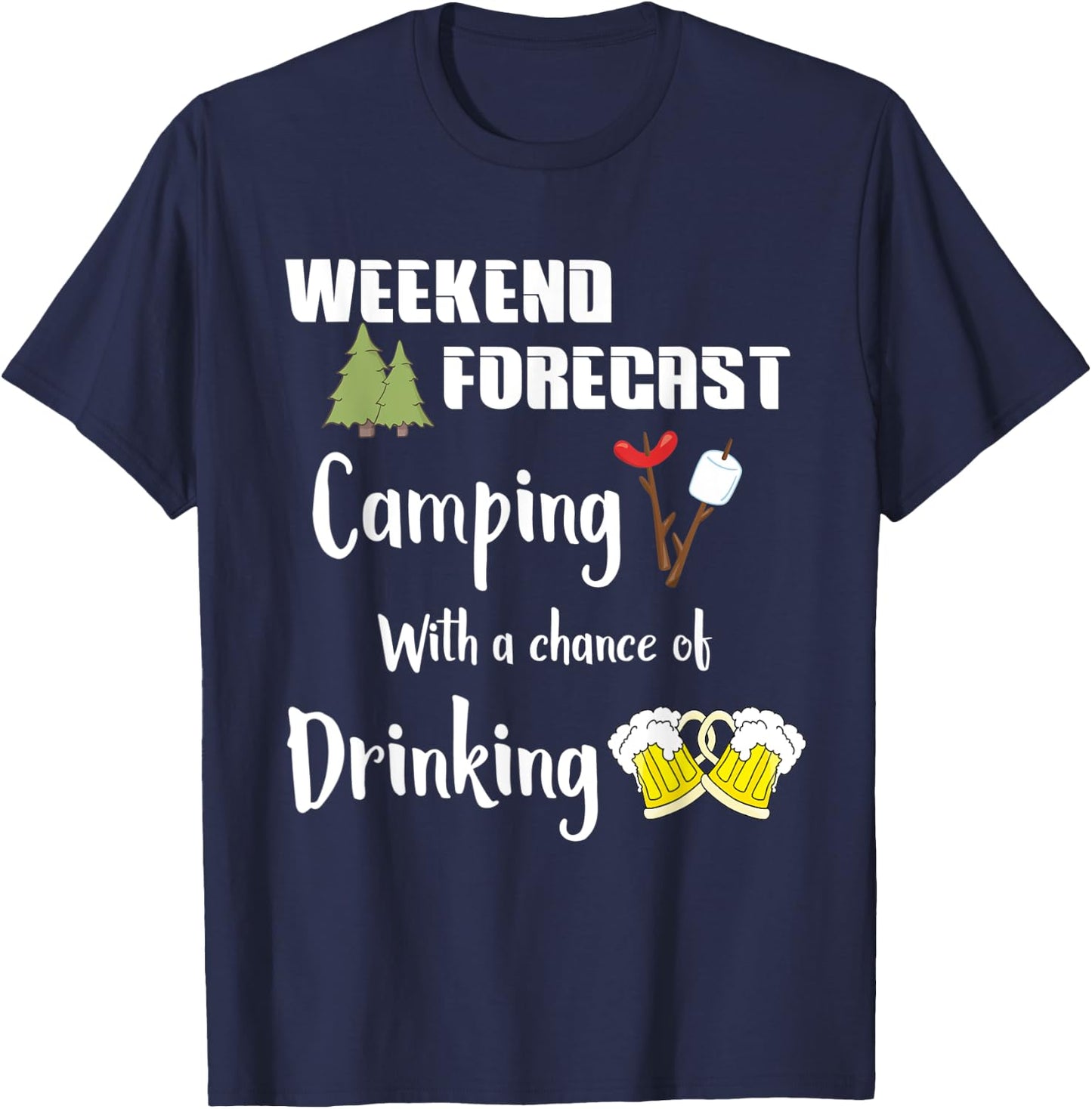 Camping With Chance Of Drinking Funny Camper T-Shirt - T-Shirt | Navy
