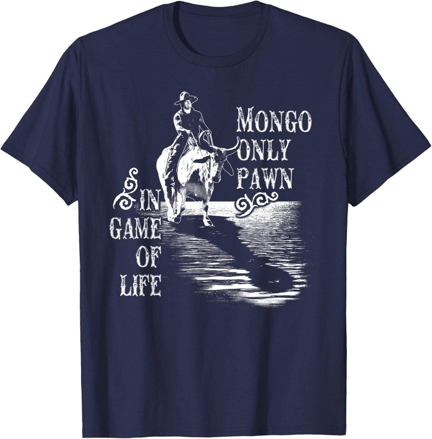 Mongo Only Pawn in Game of Life T-Shirt - T-Shirt | Navy