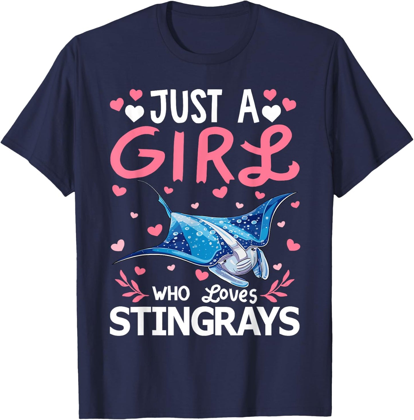 Stingray Fish Lover Just A Girl Who Loves Stingrays T-Shirt - T-Shirt | Navy
