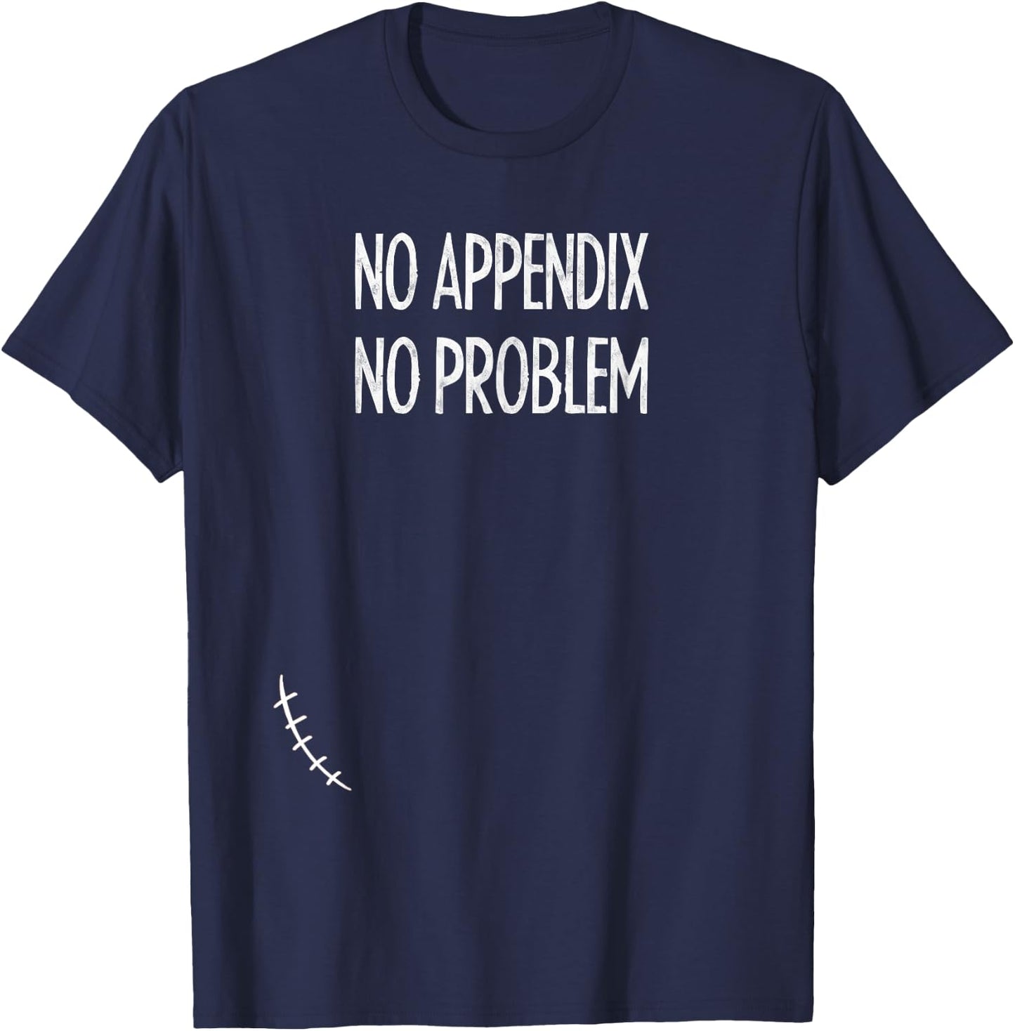 Appendix Removal Surgery Appendectomy Gift Shirt Boy Girl T-Shirt - T-Shirt | Navy