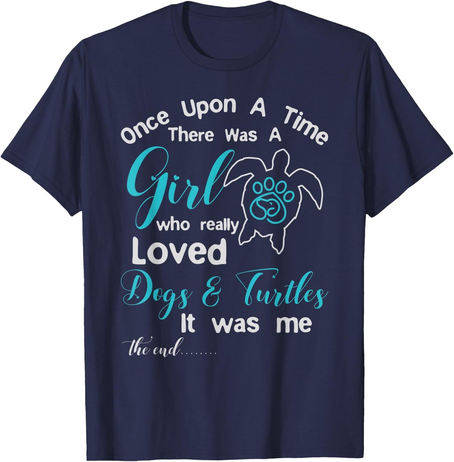 There Was A Girl Who Really Loved Dogs & Turtles design T-Shirt - T-Shirt | Navy