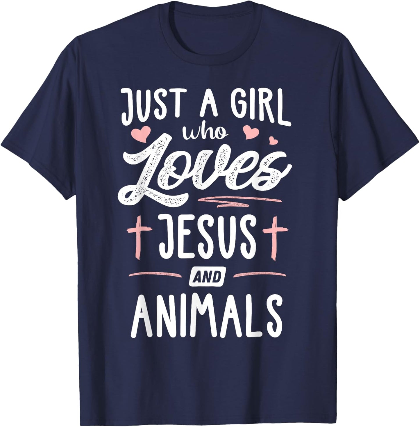 Just A Girl Who Loves Jesus And Animals Gift Women T-Shirt - T-Shirt | Navy