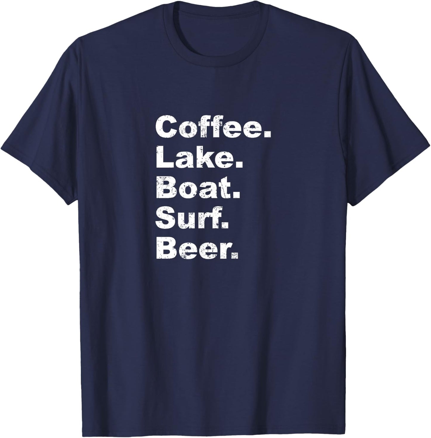 Wake Surf Wakesurfing Shirt Coffee Lake Boat Surf Beer T-Shirt - T-Shirt | Navy