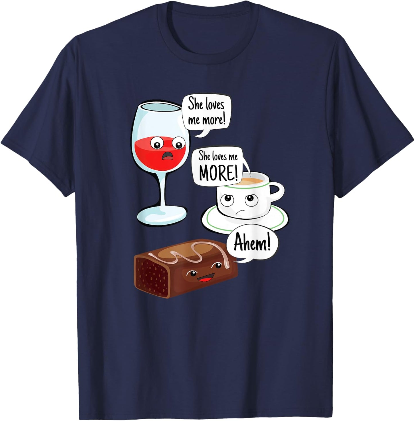 She Loves Me More Wine Coffee Chocolate Funny Mom T-Shirt - T-Shirt | Navy