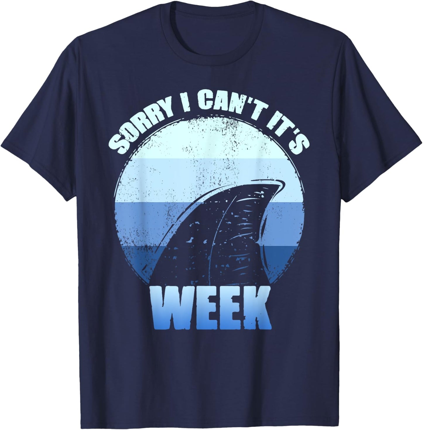 Sorry i can't it's Week Funny Shark Gift T-Shirt - T-Shirt | Navy