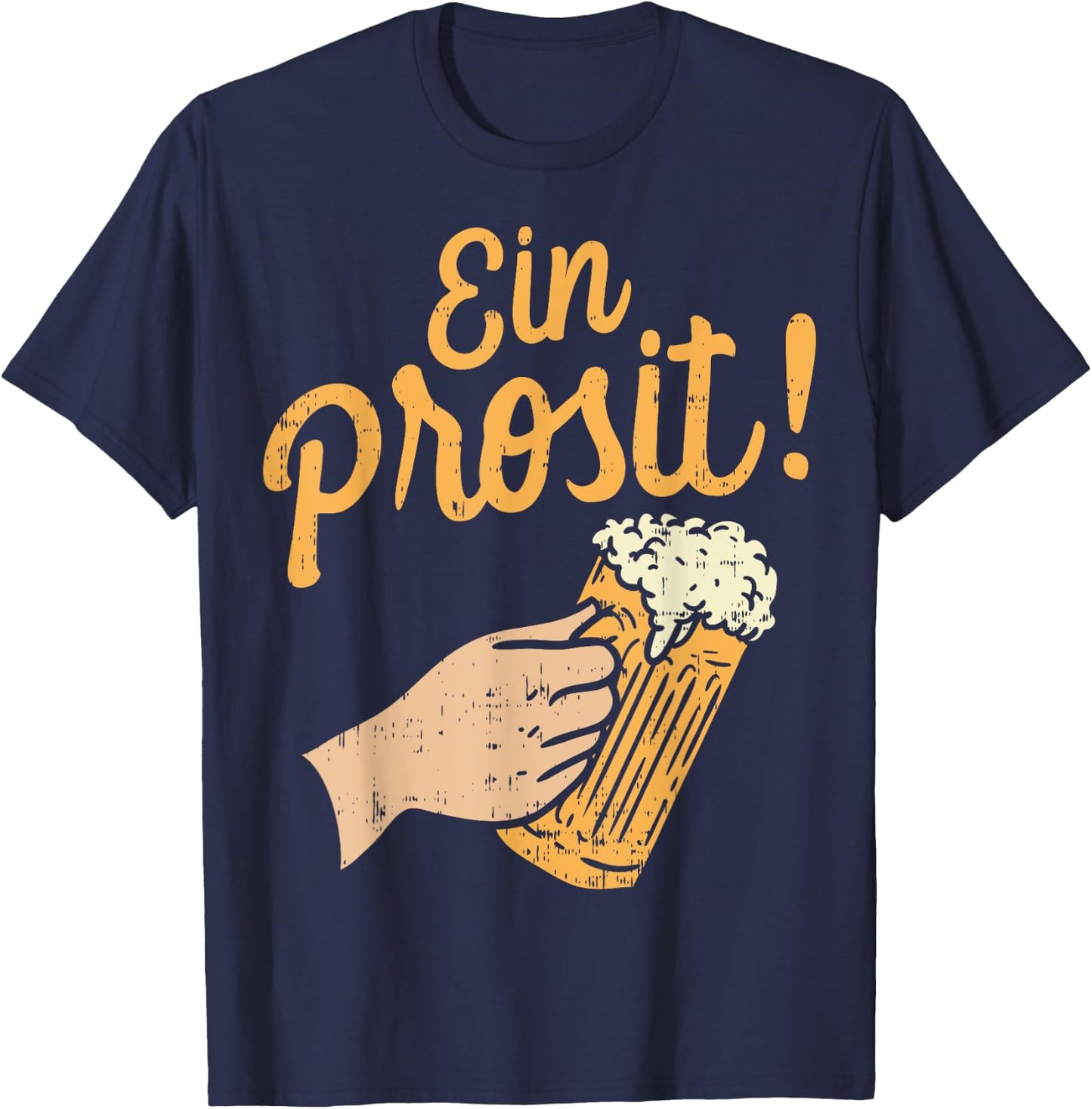 Oktoberfest Shirt Ein Prosit Cheers German Drinking Beer T-Shirt - T-Shirt | Navy