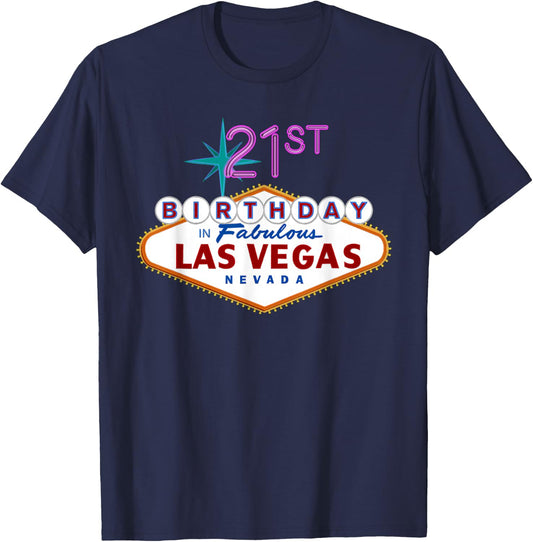 21st Birthday in Las Vegas T Shirt T-Shirt - T-Shirt | Navy