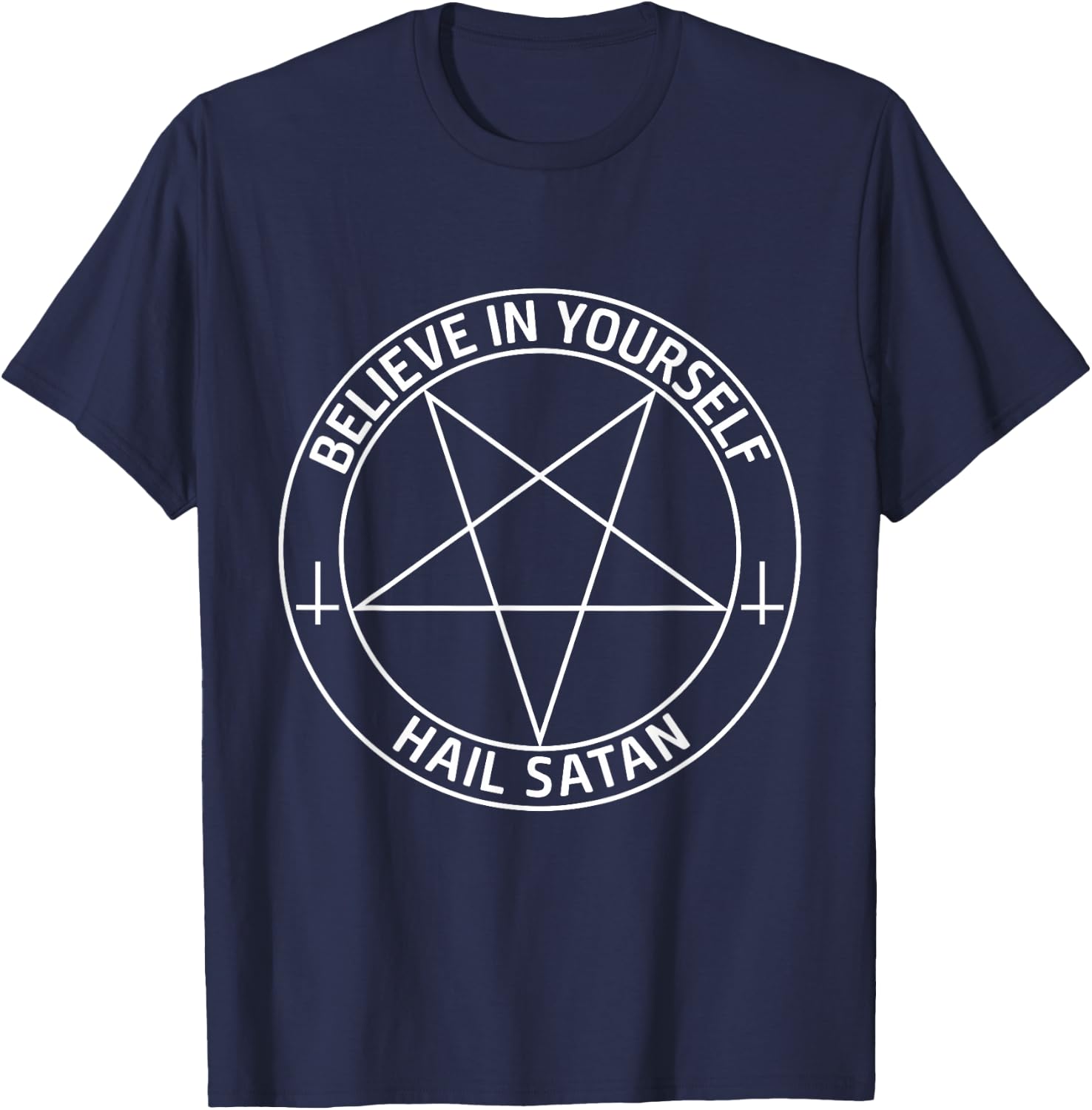 Believe In Yourself Hail Satan Satanic Pentagram T-Shirt - T-Shirt | Navy
