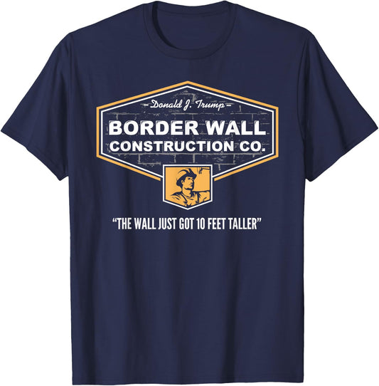 Border Wall Construction Co. Pro Trump. Build The Wall Shirt T-Shirt - T-Shirt | Navy