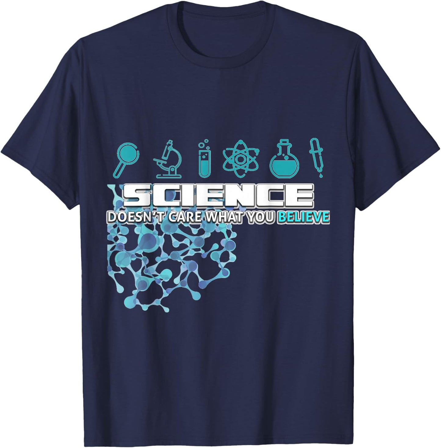 Science doesn't care about your opinion T-Shirt - T-Shirt | Navy