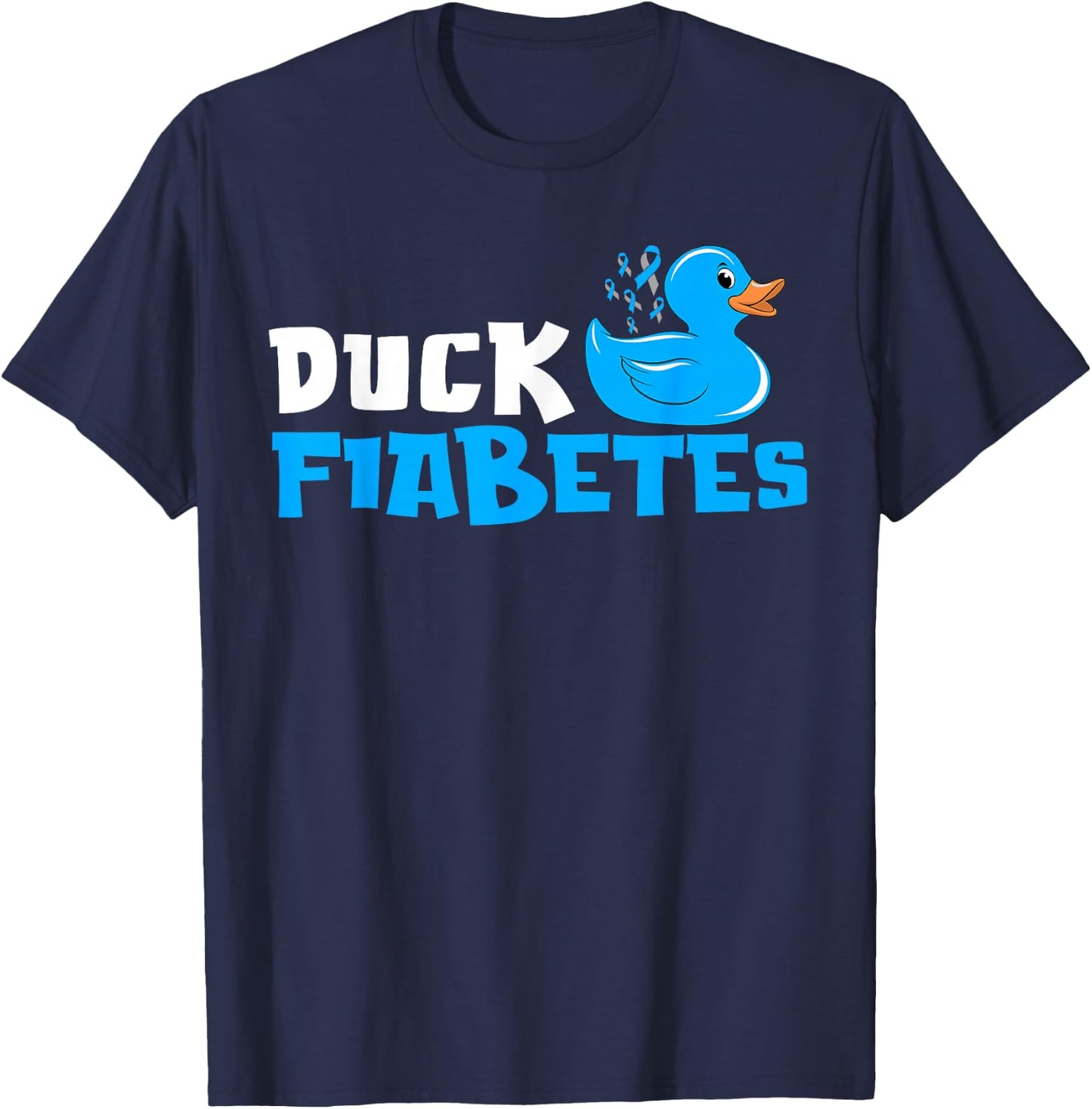 Duck Fiabetes Diabetes Awareness Month Insulin Pancreas T-Shirt - T-Shirt | Navy