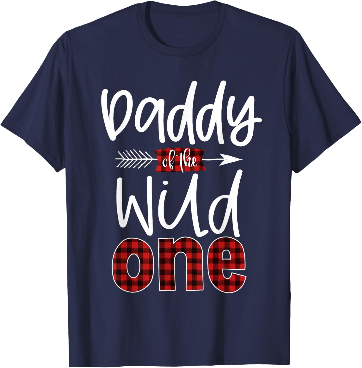 Daddy of The Wild One Buffalo Plaid Lumberjack 1st Birthday T-Shirt - T-Shirt | Navy