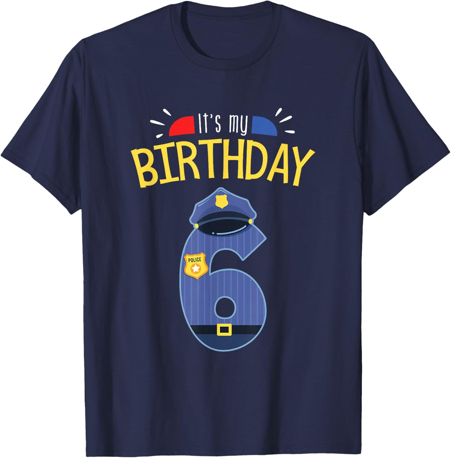 6th Birthday 6 Year Old Boys Police Officer Uniform T-Shirt - T-Shirt | Navy
