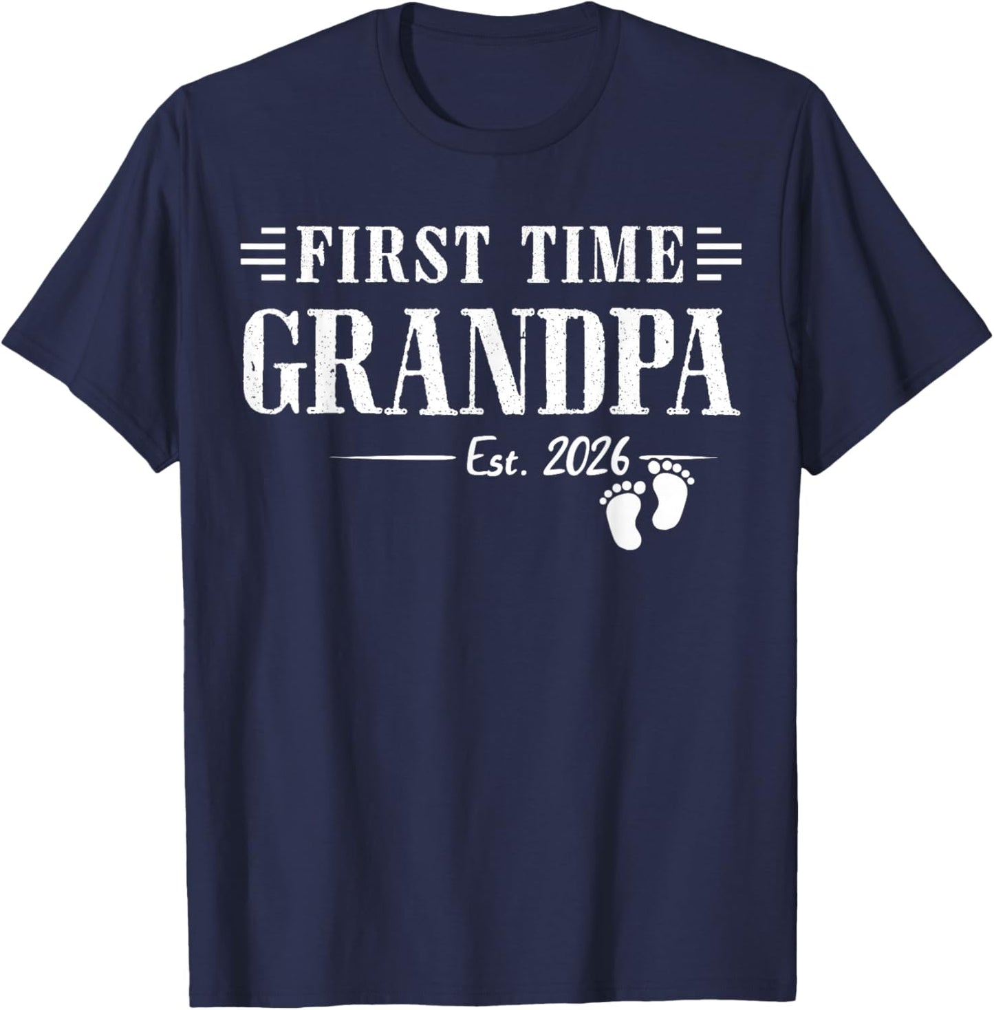First Time Grandpa New Dad Est 2026 Shirt Fathers Day T-Shirt - T-Shirt | Navy