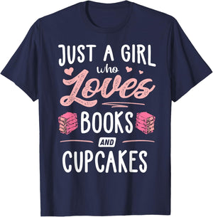 Just A Girl Who Loves Books And Cupcakes Gift Women T-Shirt - T-Shirt | Navy