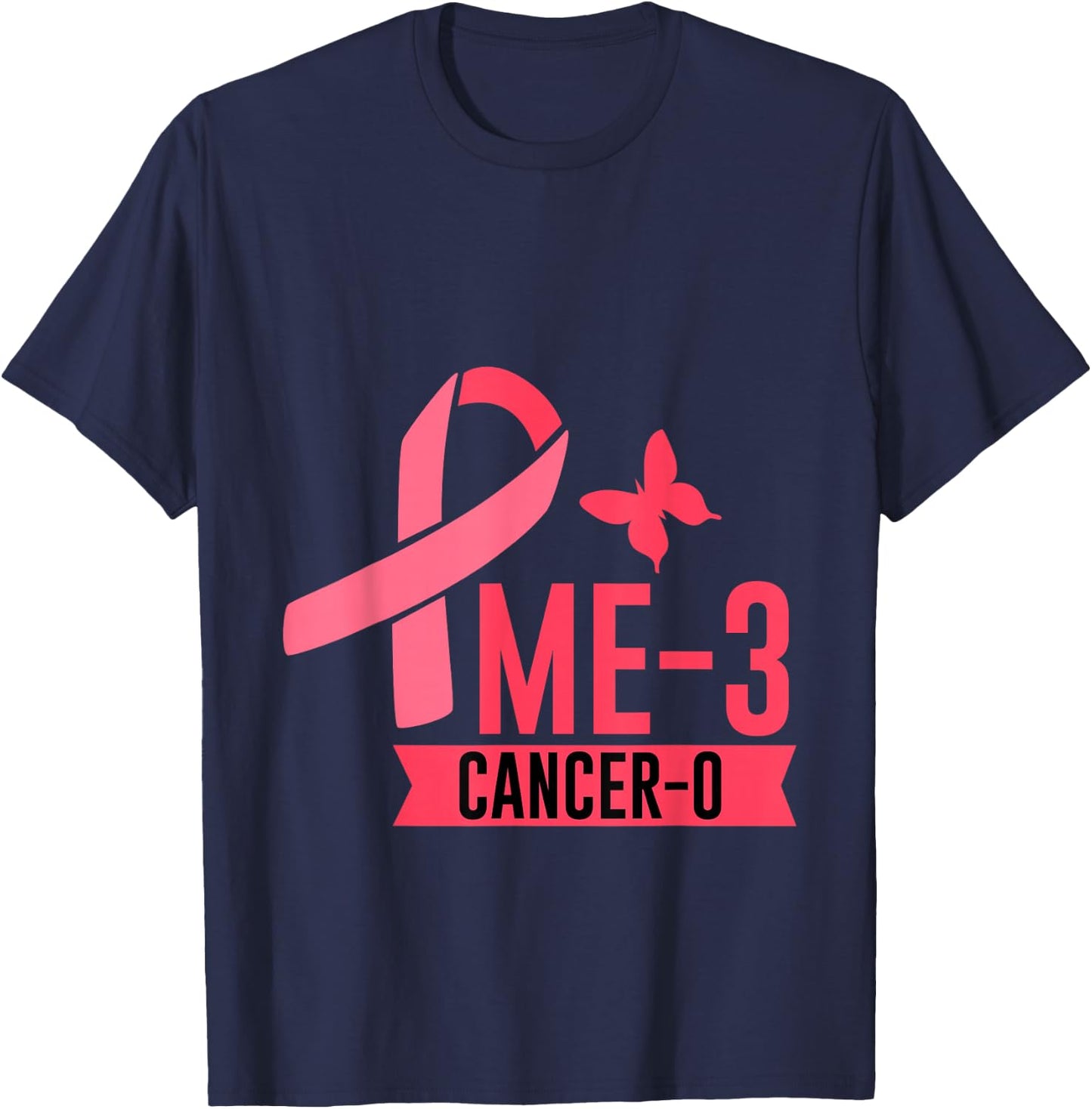 Me 3 Cancer 0 Survivor Inspiration Journey T-Shirt - T-Shirt | Navy