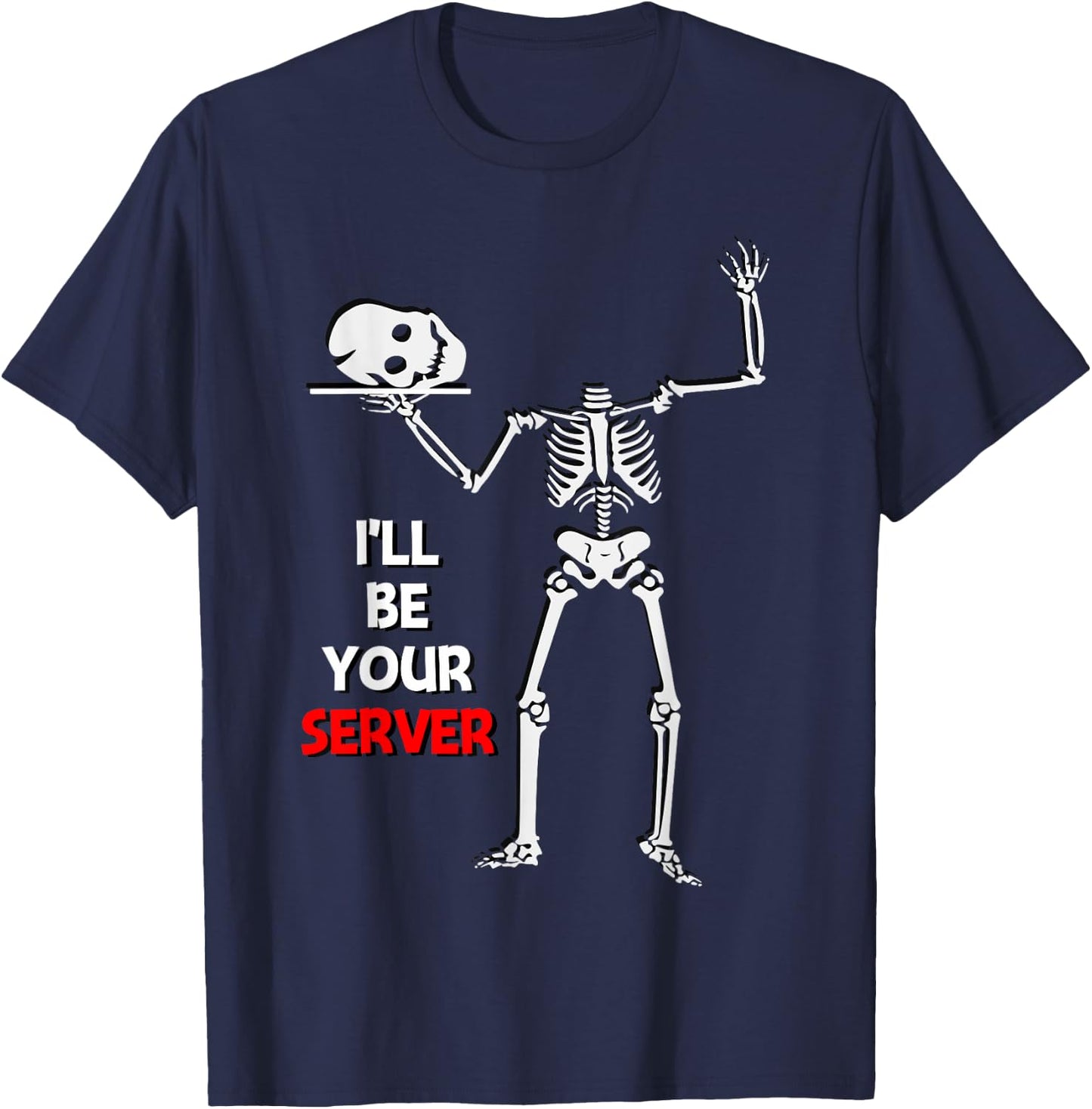 Funny Waitress Waiter Server Halloween Skeleton T-Shirt - T-Shirt | Navy